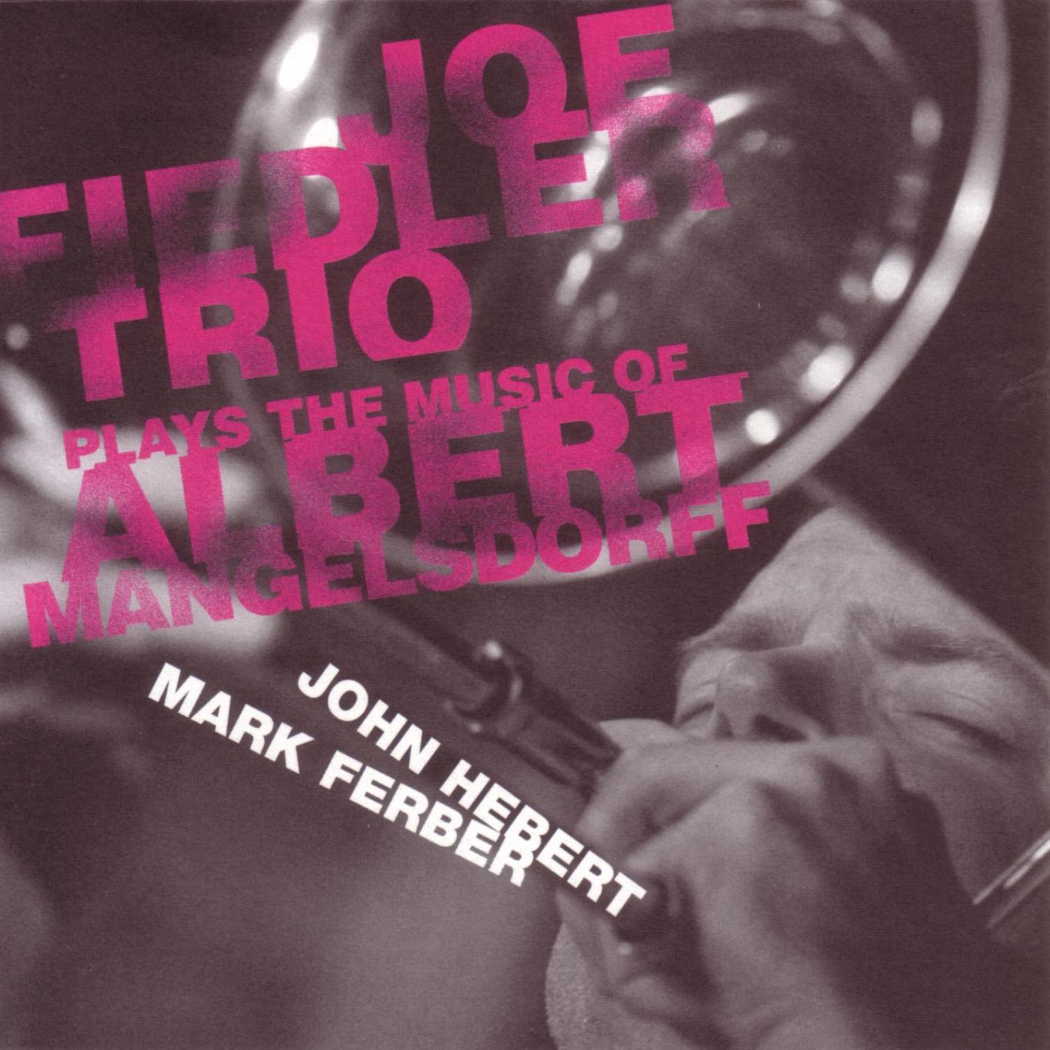Plays The Music Of Albert Mangelsdorff
