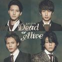 Dead or Alive 【初回限定盤2】专辑