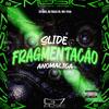 DJ DK6 - Slide Fragmentação Anomalica