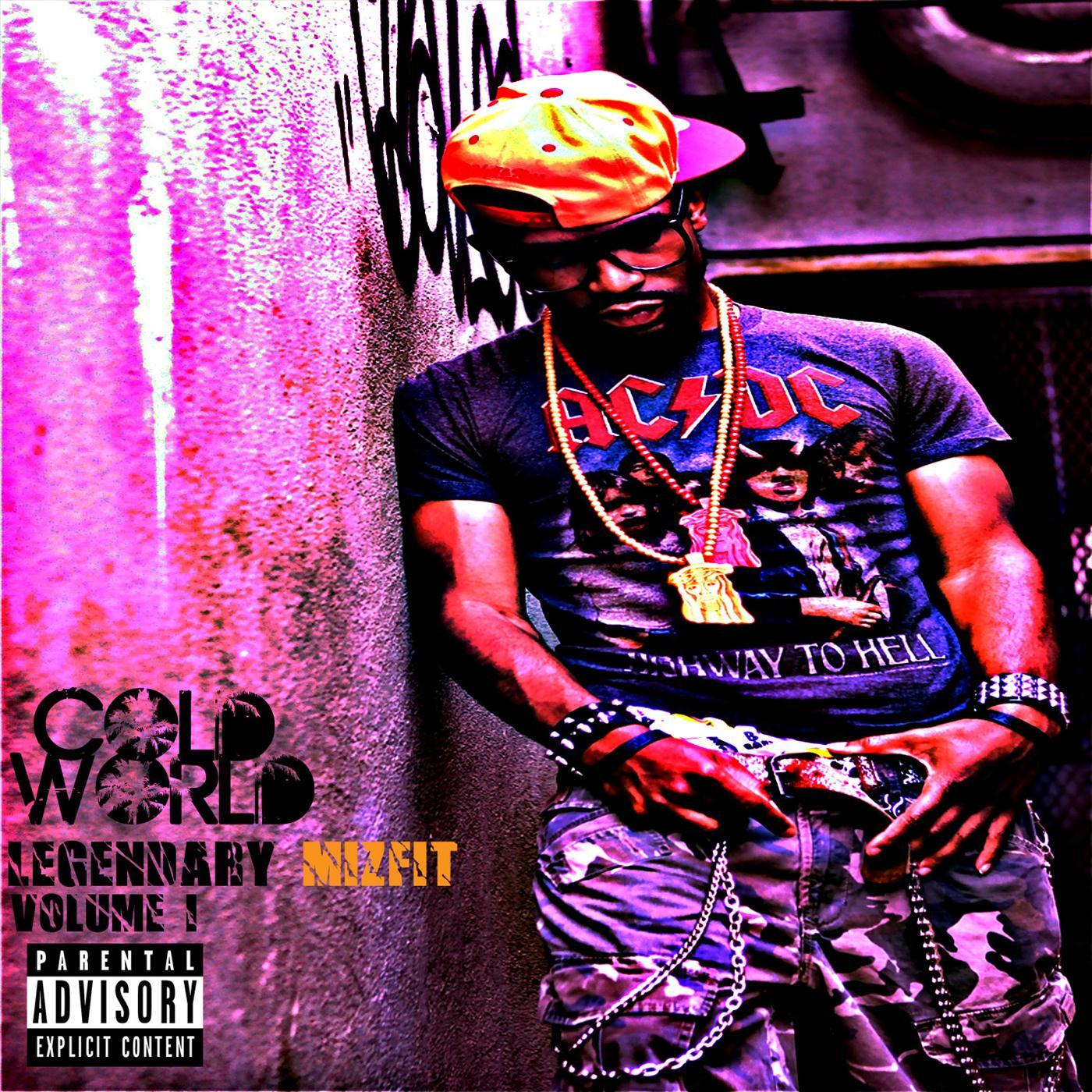 Legendary Mizfit Vol.1