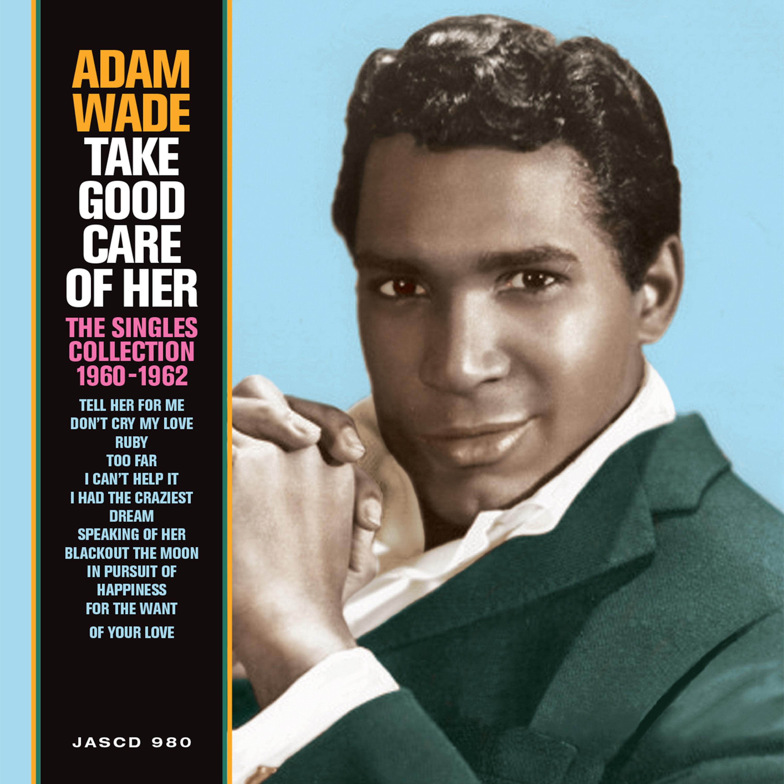Take Good Care of Her: The Singles Collection (1960 - 1962)