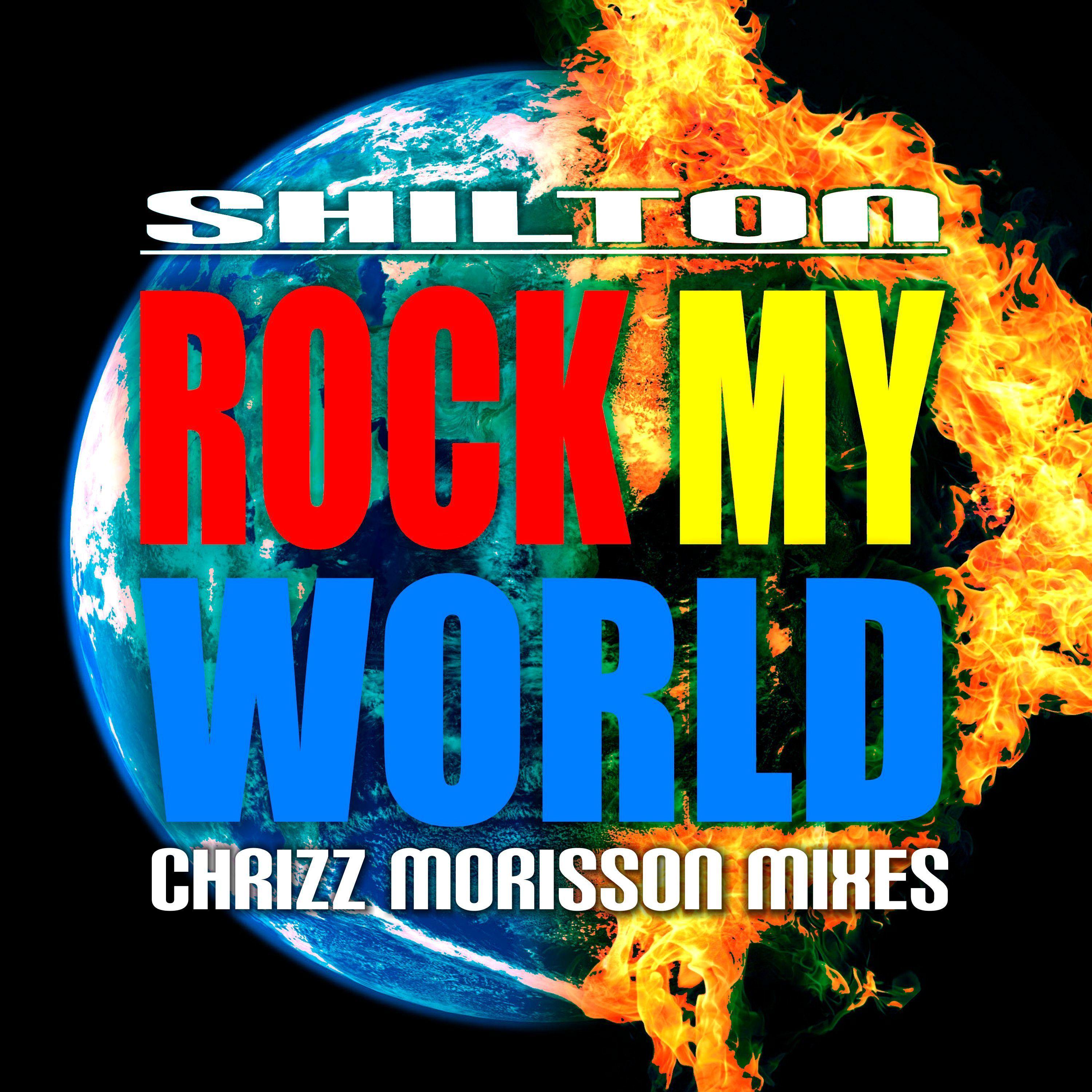 Rock My World: Chrizz Morisson Mixes