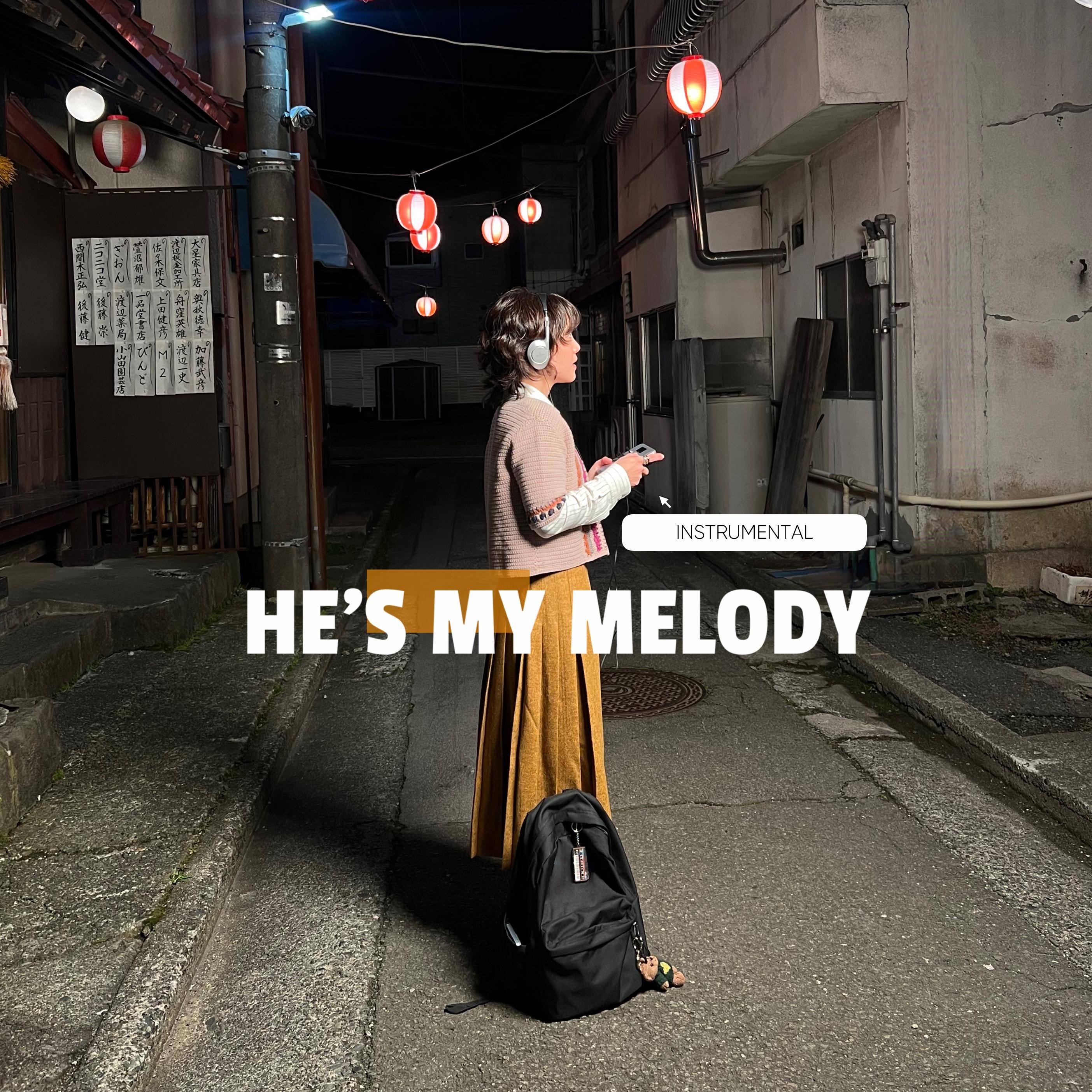 HE'S MY MELODY (Instrumental)