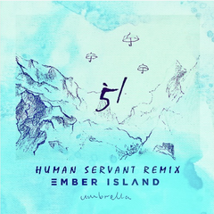 Umbrella (Human Servant Remix)