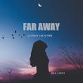 Far away