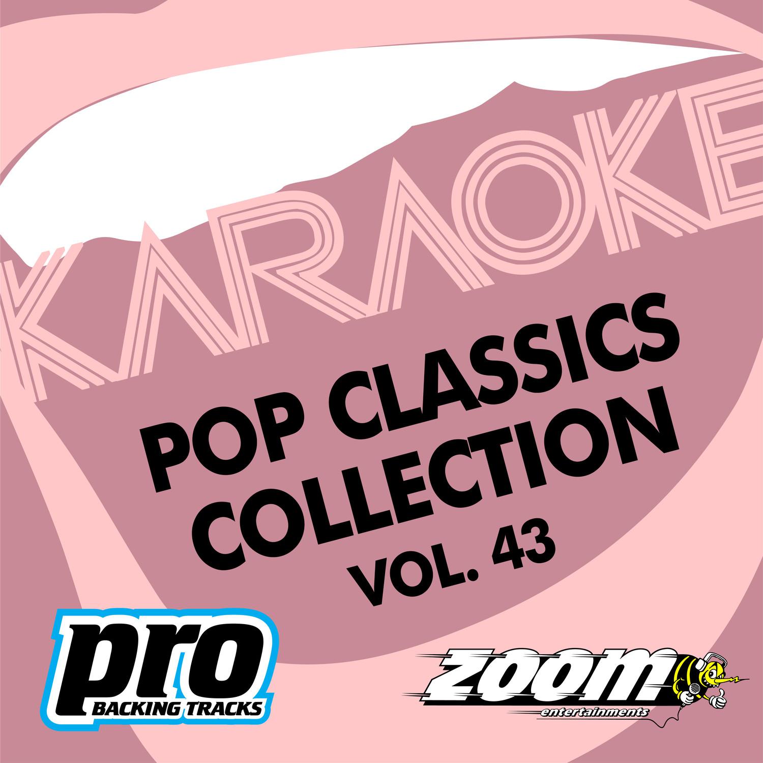 Zoom Karaoke - Pop Classics Collection - Vol. 43专辑