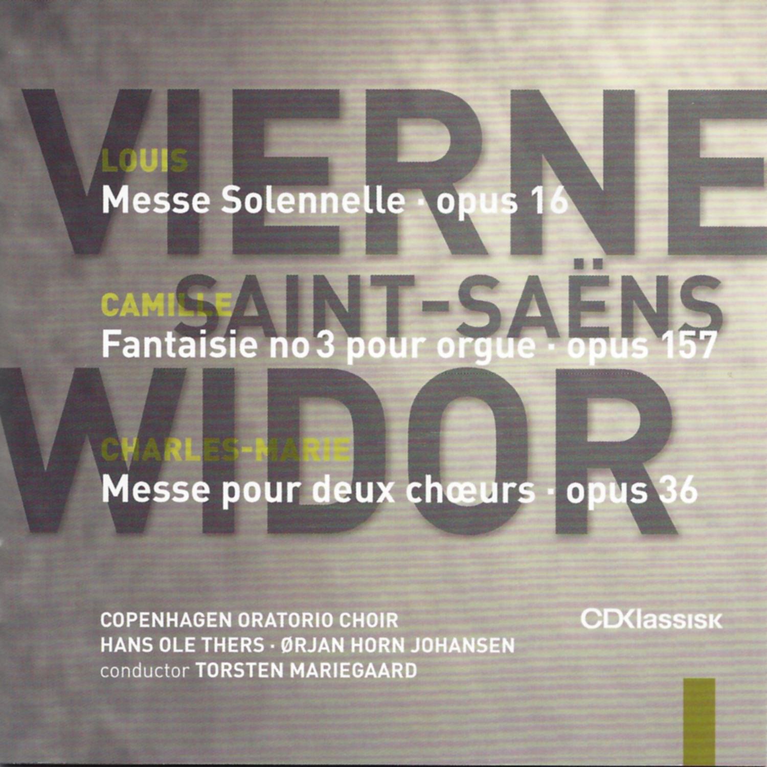 Copenhagen Oratorio Choir - Messe Solennelle, Op. 16: Kyrie