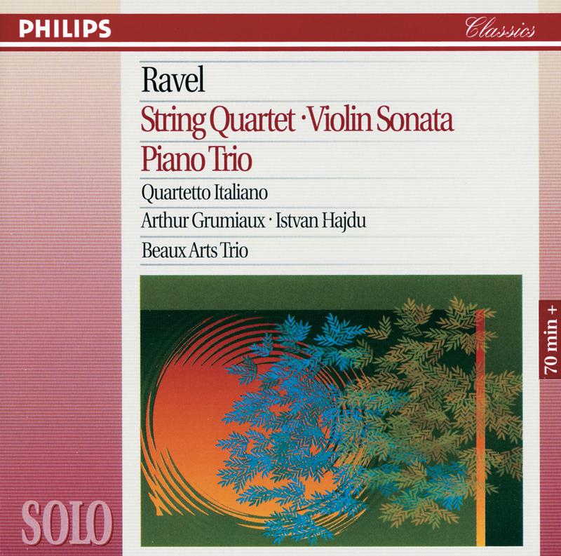 Ravel: String Quartet; Violin Sonata; Piano Trio