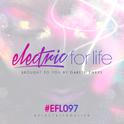 Electric For Life Episode 097专辑