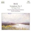 BAX: Symphony No. 3 / The Happy Forest