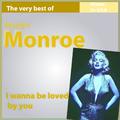 The Very Best of Marilyn Monroe: I Wanna Be Loved By You