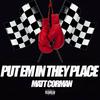 Matt Corman - Put Em In They Place (SLOWED DOWN)