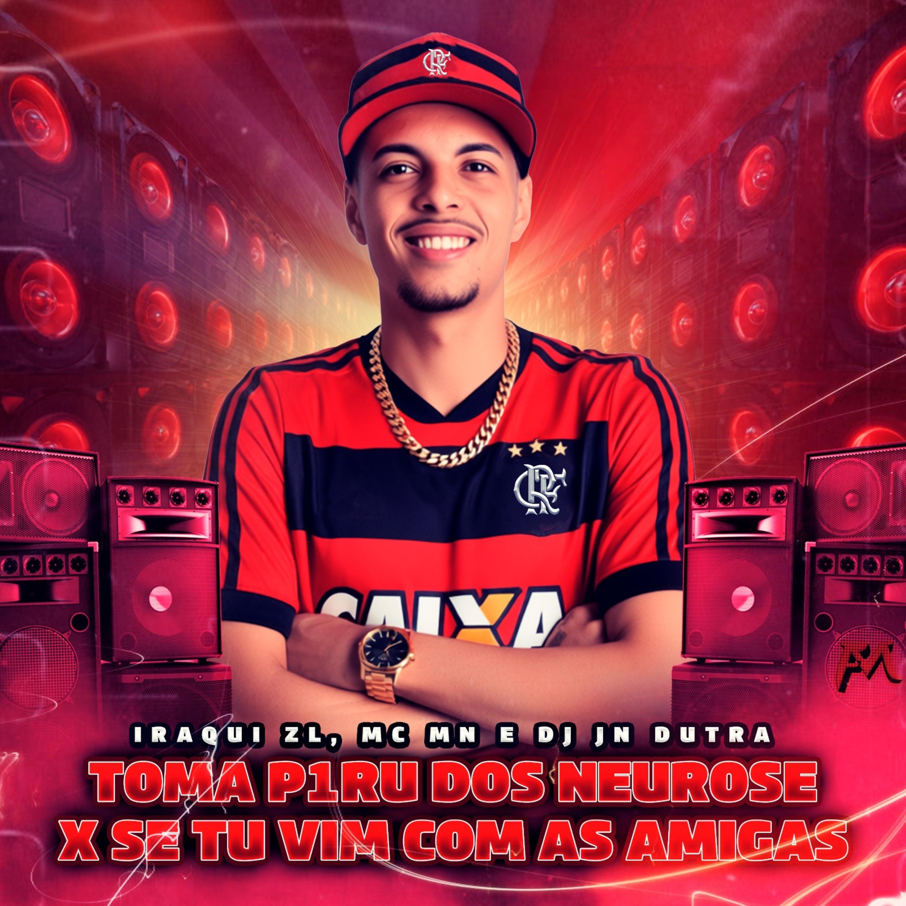 Toma P1Ru dos Neuroses X Se Tu Vim Com as Amigas