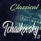 Classical Tchaikovsky 3专辑