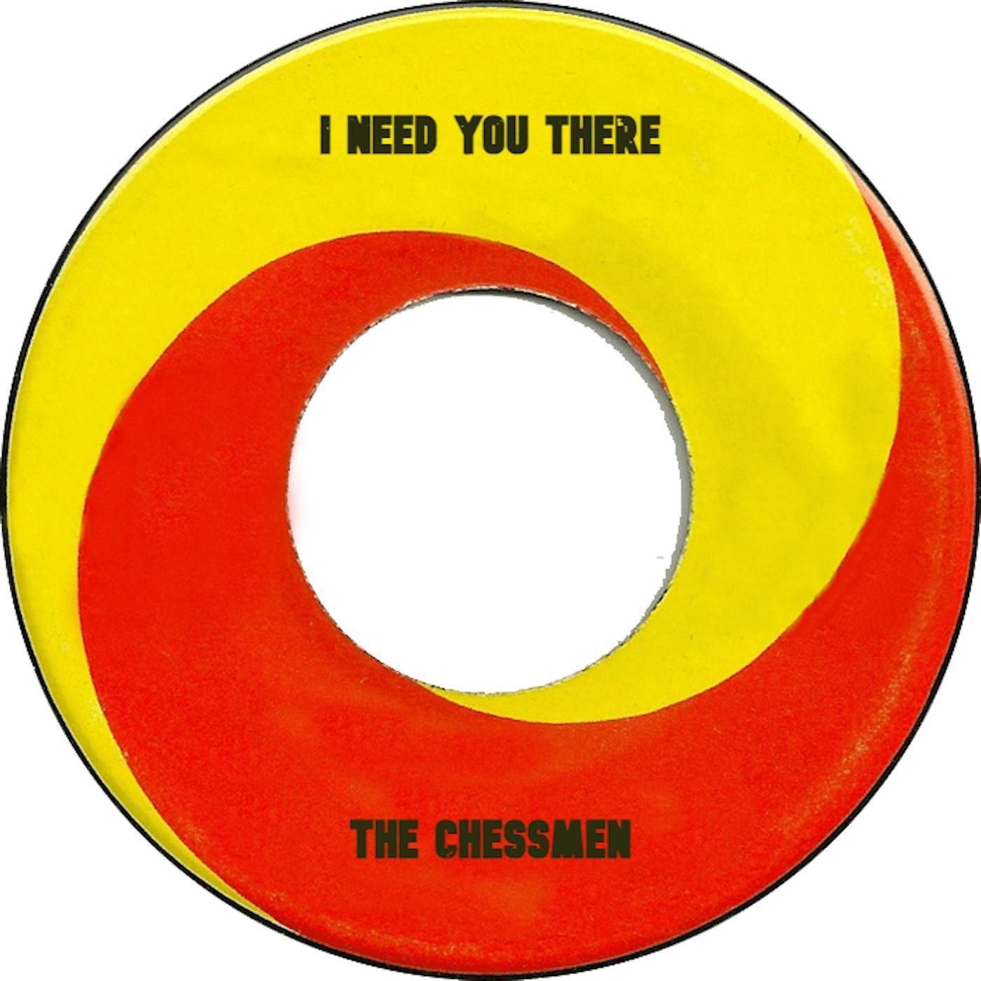 I Need You There
