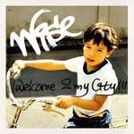 Welcome 2 my City专辑