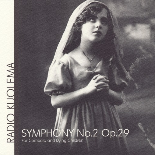 Symphony No.2 Op.29 For Cembalo And Dying Children