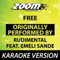 Free (Originally By Rudimental feat. Emeli Sande) [Karaoke Version]