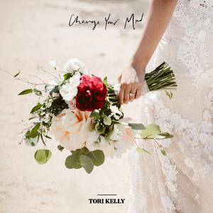 Tori Kelly - Change Your Mind （升1半音）