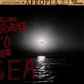 Afropea 3 - Telling Stories To The Sea