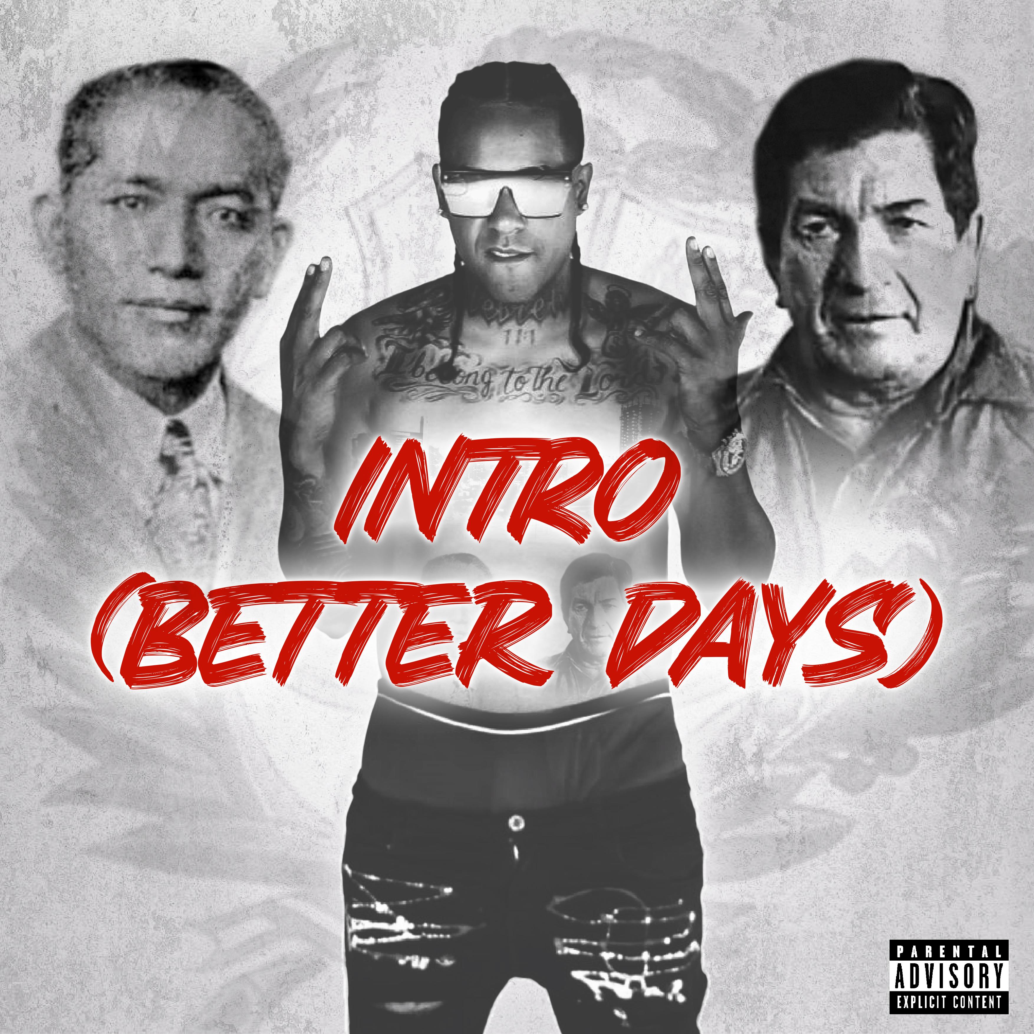 Intro (Better Days)