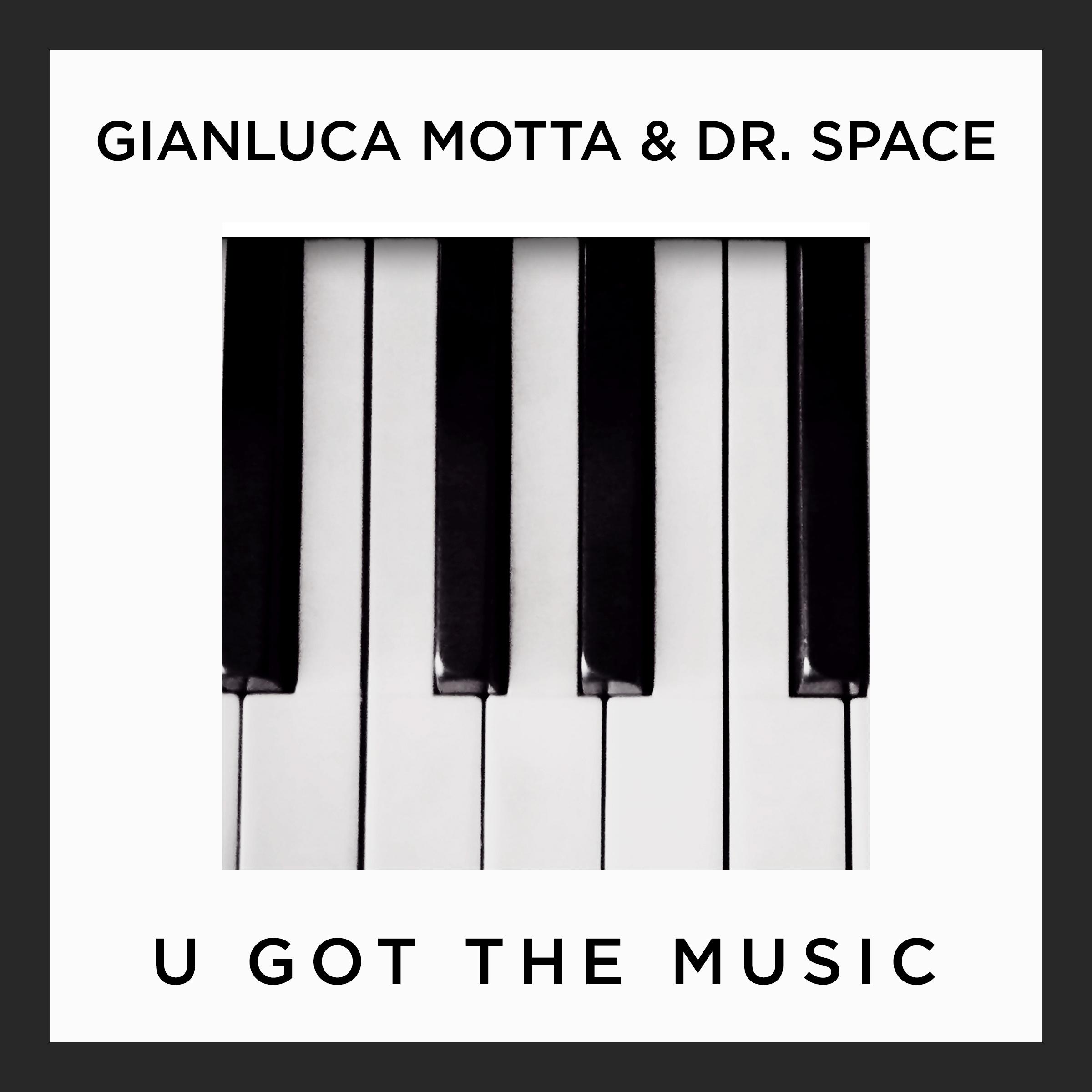 Gianluca Motta - U Got The Music (Original Mix)