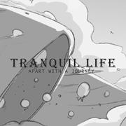 Tranquil life