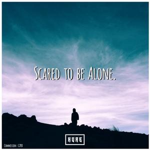 Scared To Be Alone【Martin Garrix 伴奏】