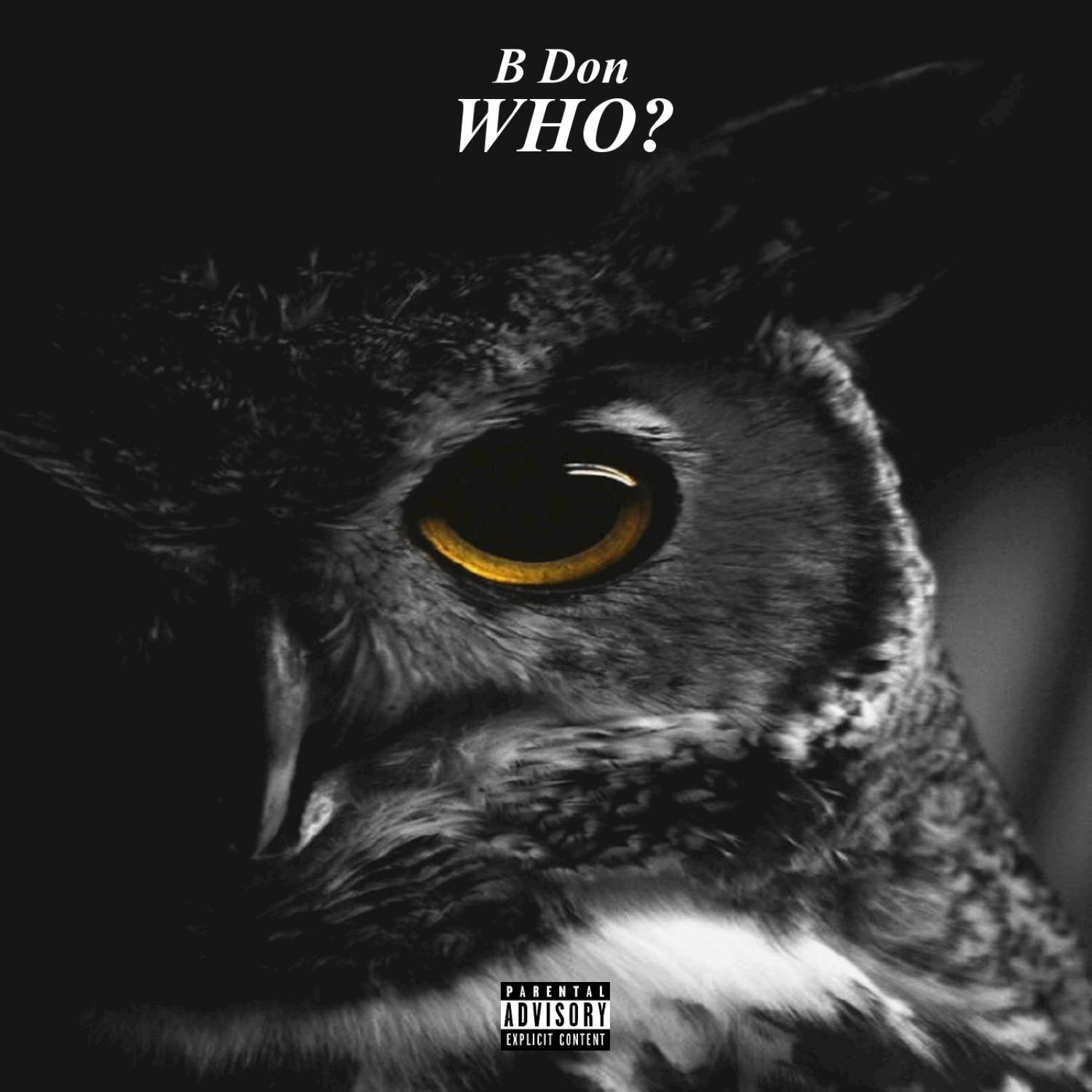 B Don - Who?
