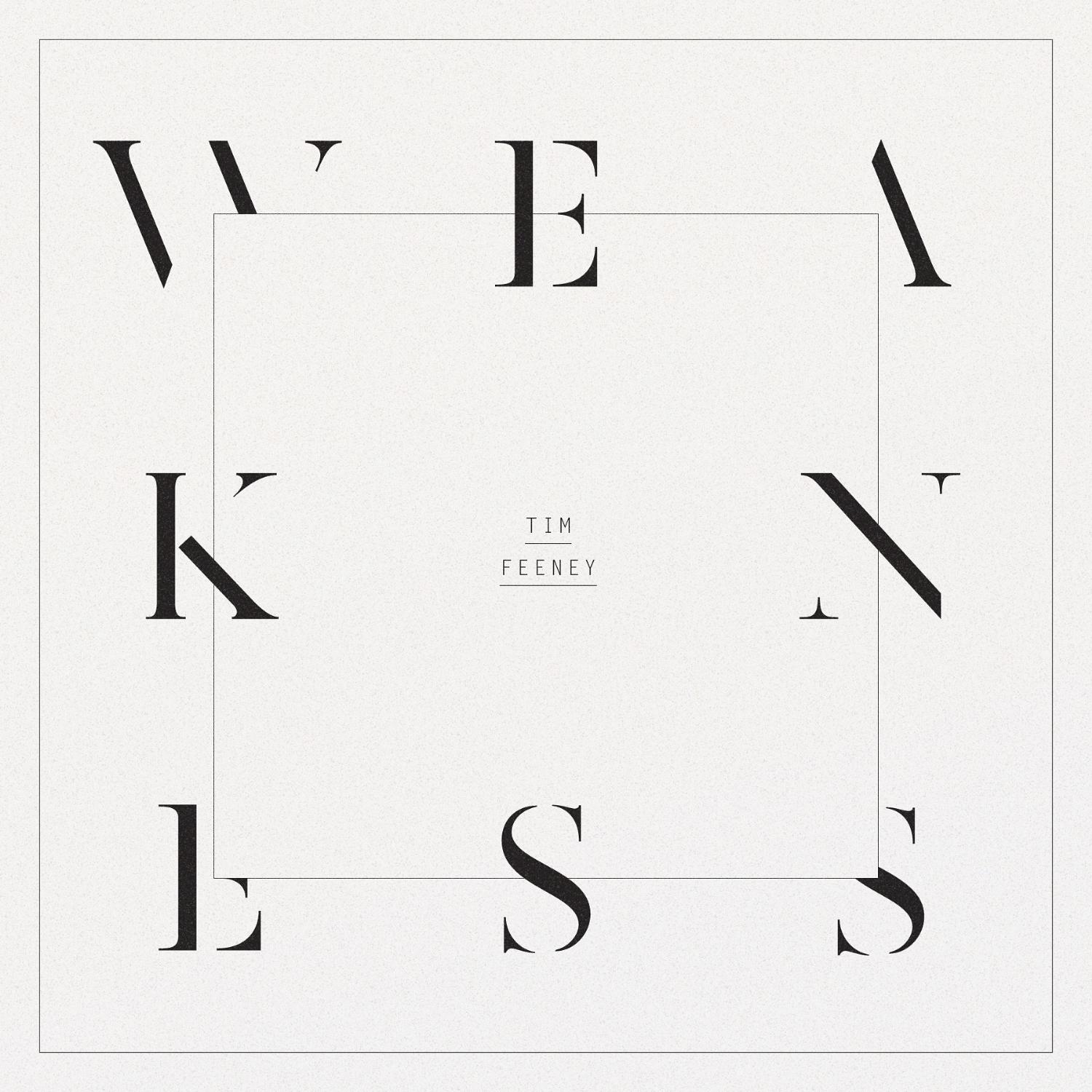 Weakness