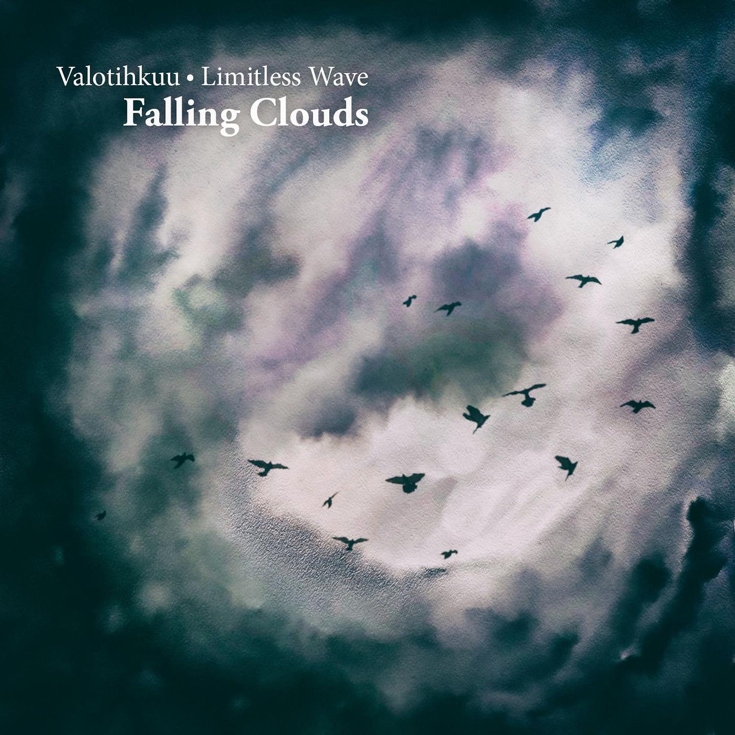 Valotihkuu - Falling Clouds