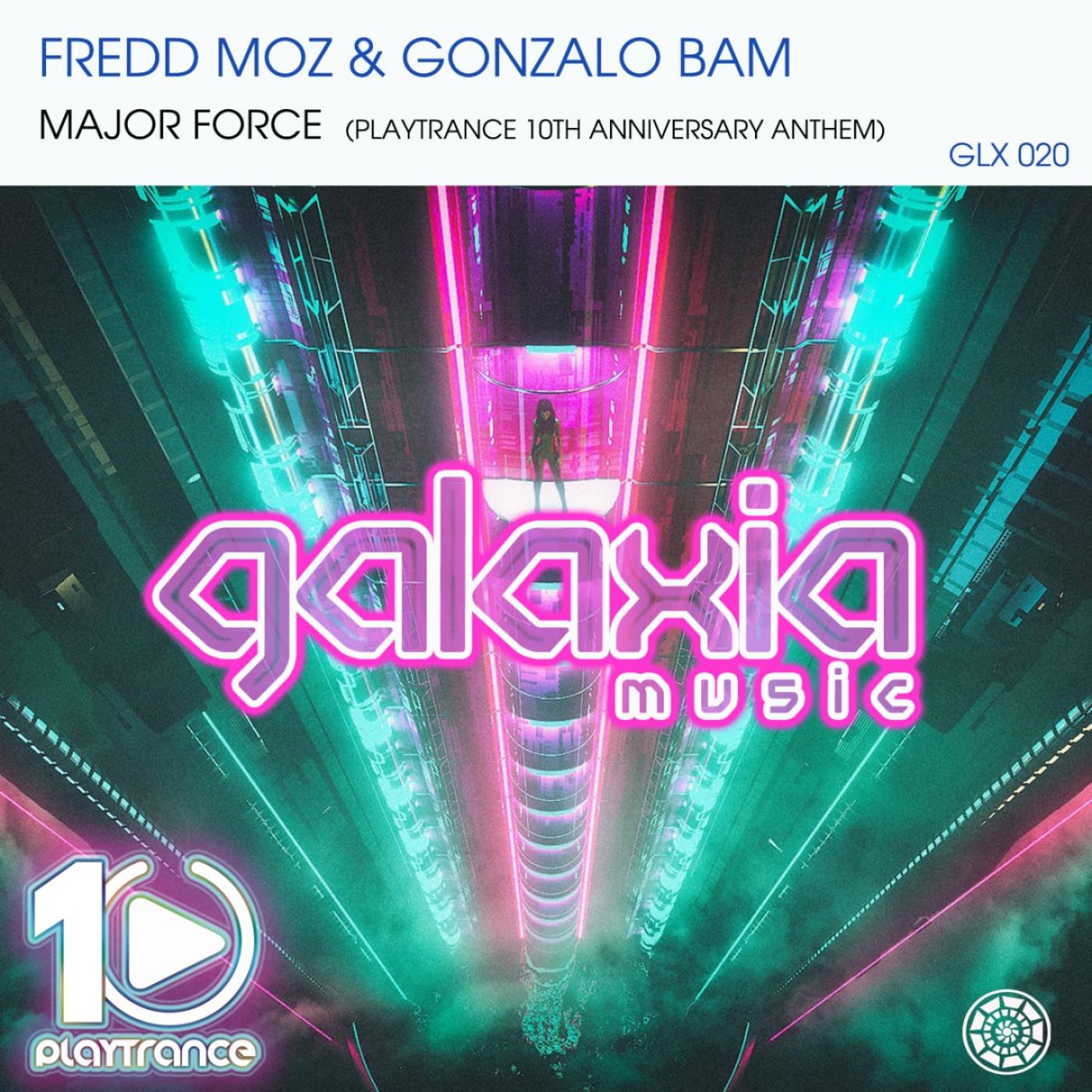 Fredd Moz - Major Force (PlayTrance 10 Anniversary Anthem) (Radio Edit)