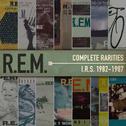 Complete Rarities - I.R.S. 1982-1987专辑
