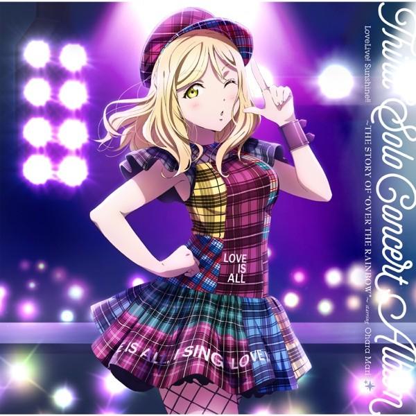 Love Live! Sunshine!! Third Solo Concert Album ～THE STORY OF “OVER THE RAINBOW”～ starring Ohara Mari
