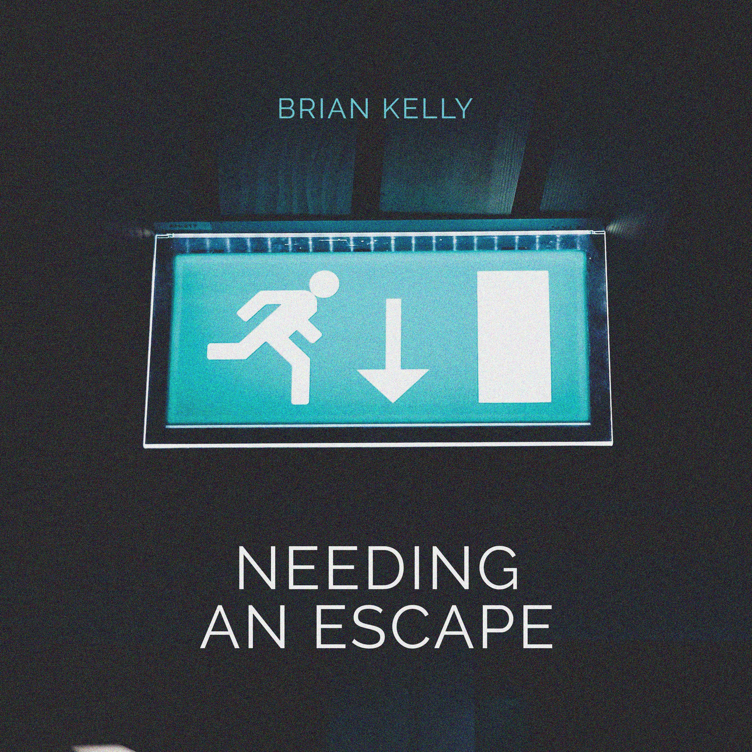 Needing an Escape