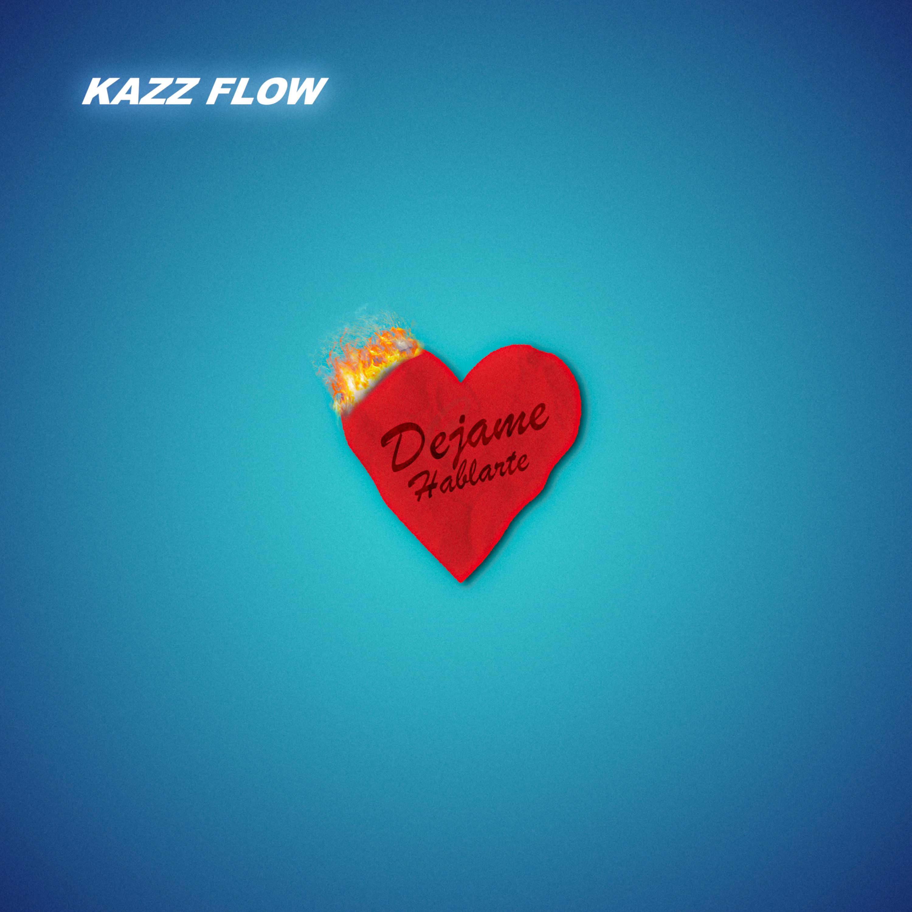 Kazz Flow - Dejame Hablarte (Live Version)