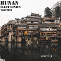 HUNAN Electronics Volume 1