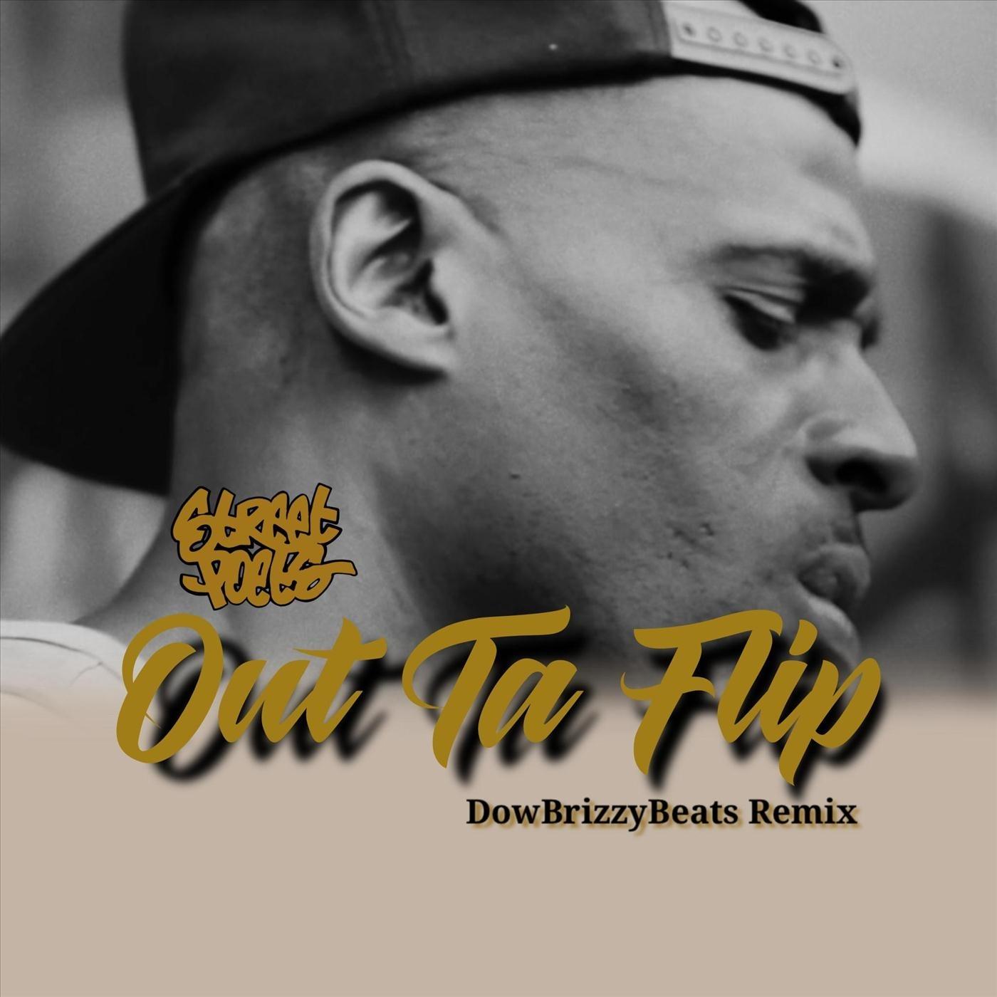 Out Ta Flip (Dow Brizzy Beats Remix)