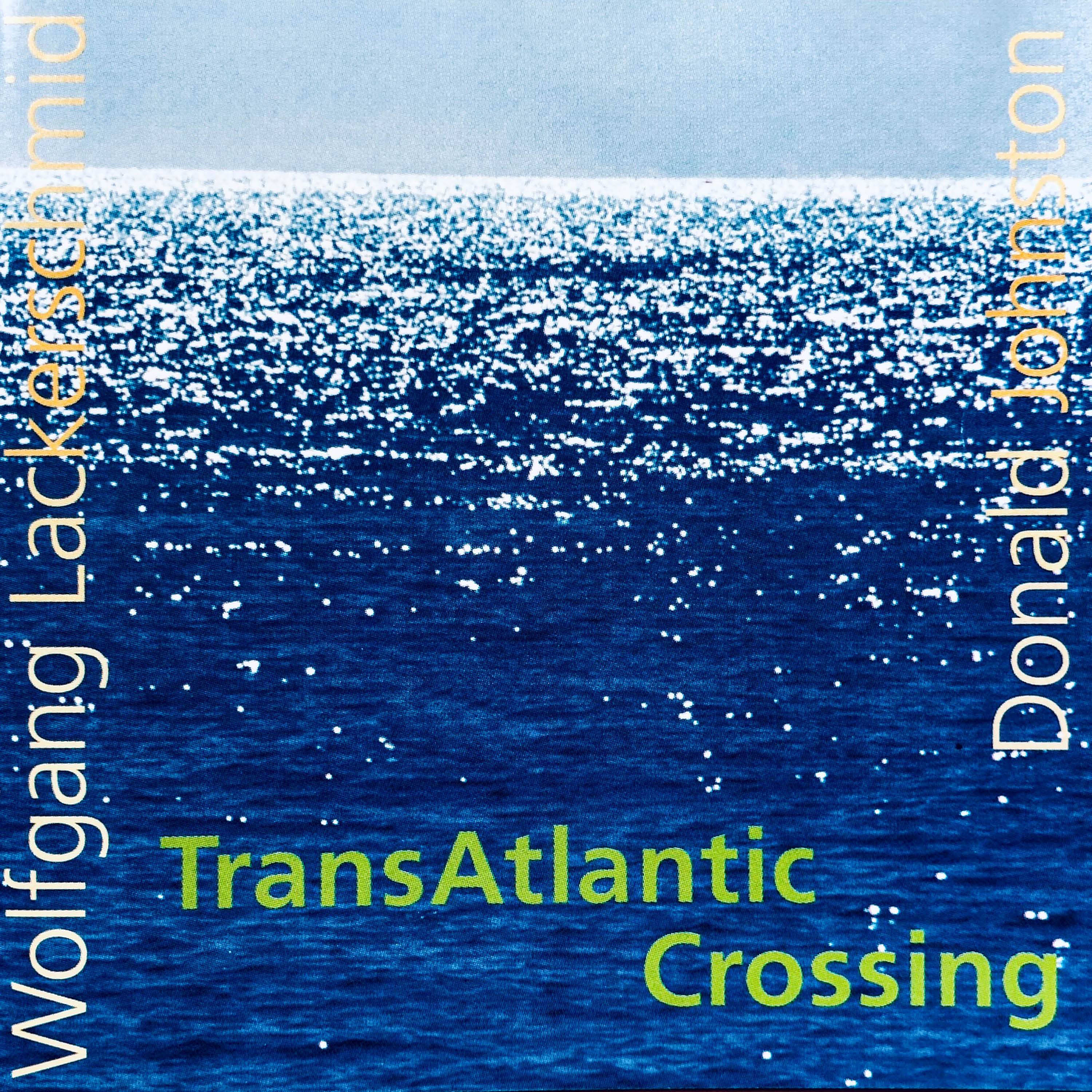 Transatlantic Crossing (Remastered)