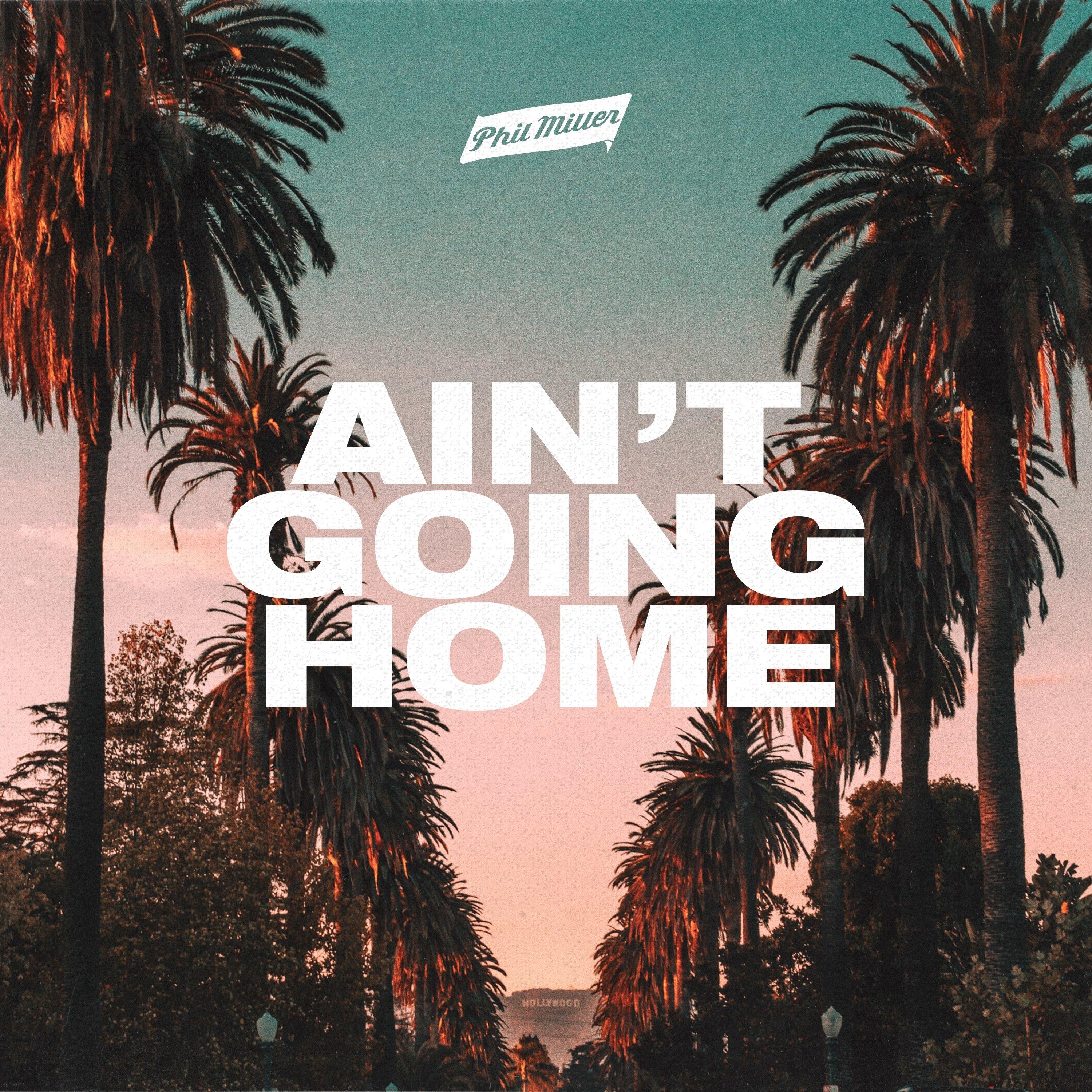 Ain't Going Home