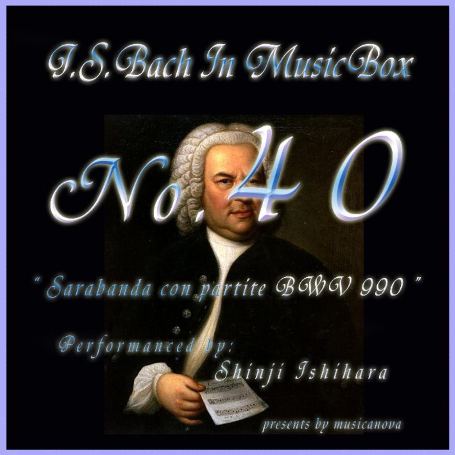 Bach In Musical Box 40/Sarabanda Con Partite In C BWV 990