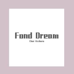 Fond Dream