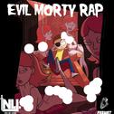 THE EVIL MORTY RAP (邪恶的莫蒂说唱)专辑