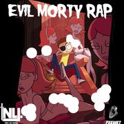 THE EVIL MORTY RAP (邪恶的莫蒂说唱)