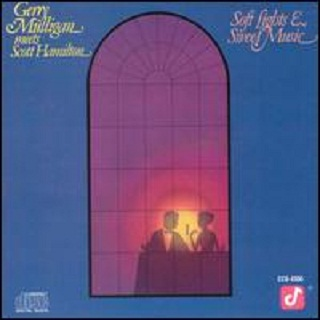 Gerry Mulligan Meets Scott Hamilton: Soft Lights & Sweet Music专辑