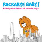 Lullaby Renditions of Beastie Boys专辑