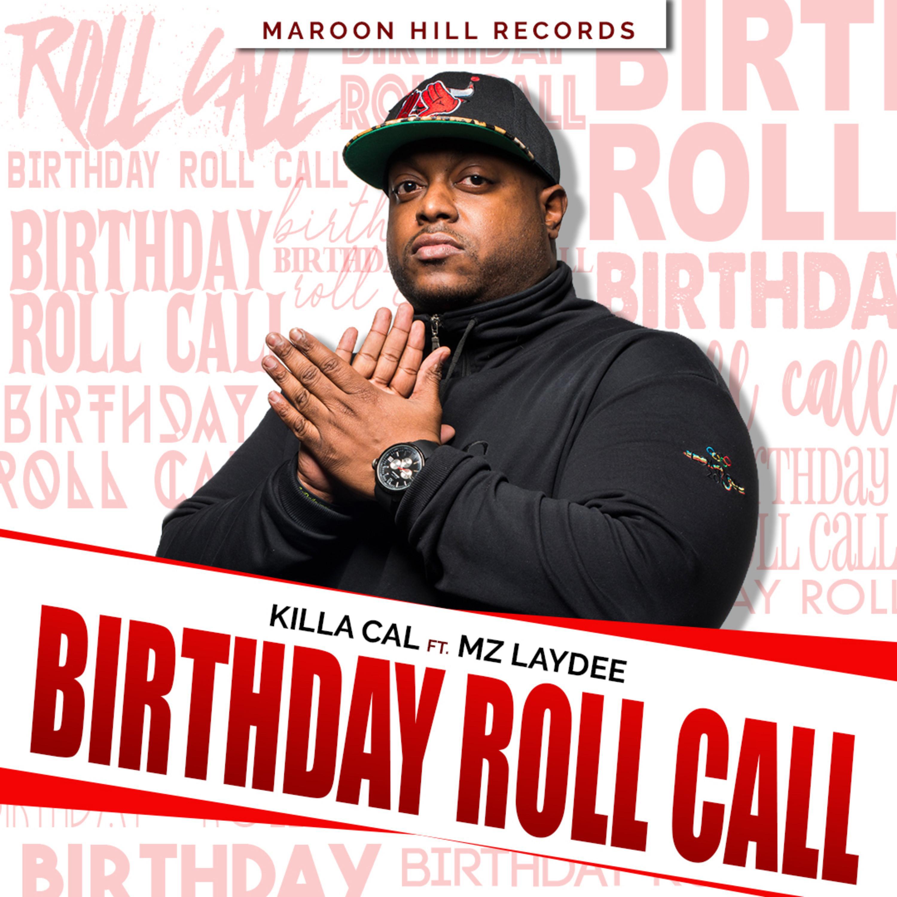 Killa Cal - Birthday Roll Call (feat. Mz Laydee) (Instrumental) (Instrumental)