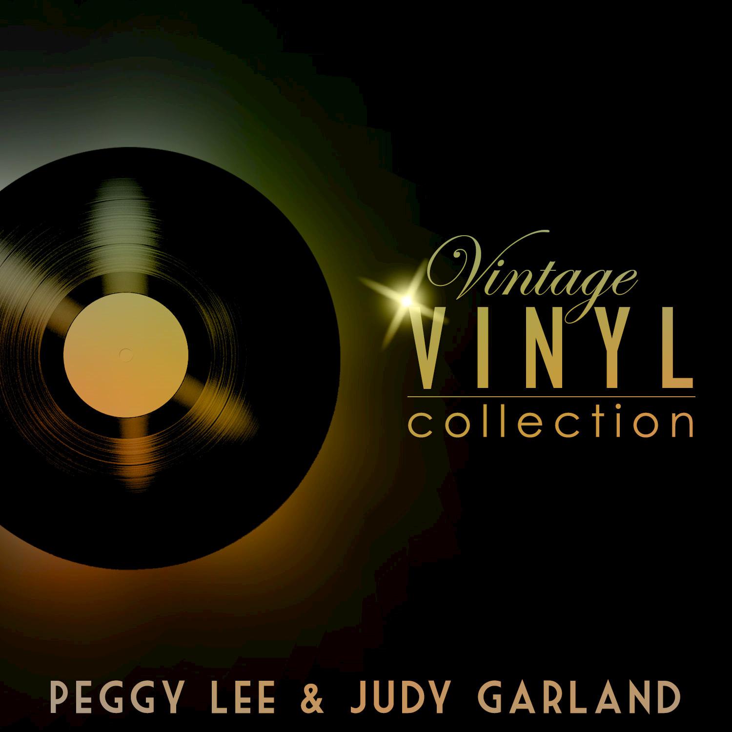 Vintage Vinyl Collection - Peggy Lee and Judy Garland专辑
