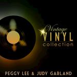 Vintage Vinyl Collection - Peggy Lee and Judy Garland专辑