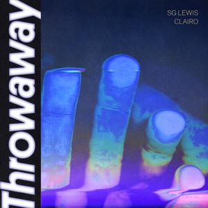 《SG Lewis、Clairo - Throwaway》消音伴奏 （升3半音）
